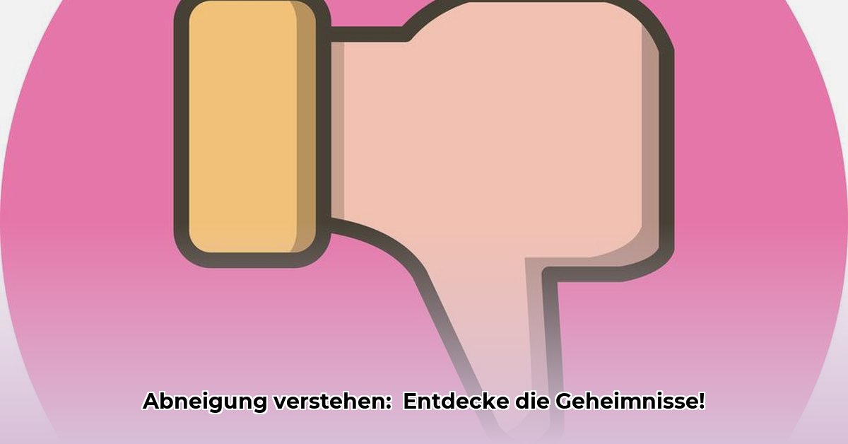 abneigung